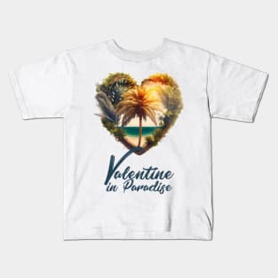 Tropical Valentine No.2: Valentine's Day in Paradise Kids T-Shirt